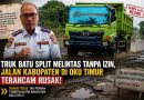 Dishub OKU Timur: Kami Tak Pernah Keluarkan Izin Angkutan Tambang Batu Split